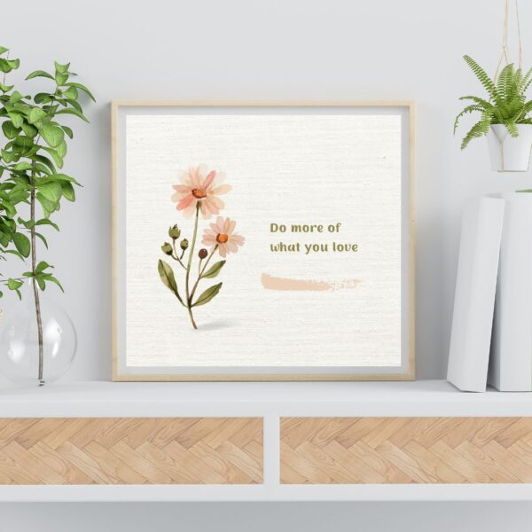 do more of what you love quote printable poster